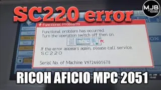 SC220 error on RICOH AFICIO MPC 2051