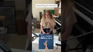 yet another melodic surprise! #Aurora #TheConflictOfTheMind #firstreaction