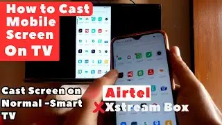 Mobile se TV Par Screen Cast Kaise Karien? | How to Screen Cast Mirror in Airtel Xstream Box