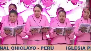 Camina conmigo Jesús_coro de señoras ipc Lima en los 33 aniversario de la sede nacional Ipc Chiclayo