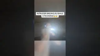 HE BROKE IN...