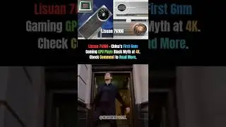 Lisuan 7G106: A Chinese 6nm GPU Running Black Myth in 4K?! 😲
