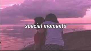 Tatiana Manaois - Special Moments [LYRICS]