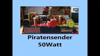 50 Watt Mittelwellensender selbst basteln