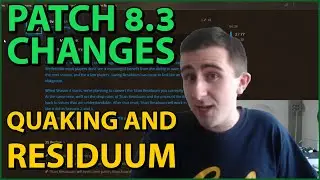 Patch 8.3 Changes: Quaking and Residuum Improvements!