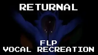 RETURNAL FLP Vocal Reacreation - Friday Night Funkin'