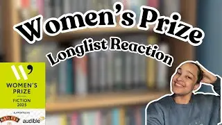 Women's Prize For Fiction 2025 Longlist Reaction 📚📋