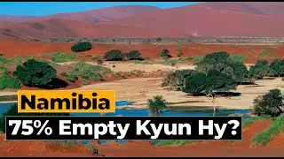 Why Namibia is 75% Empty??