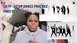 NON FAN REACTS TO SB19-GO UP DANCE PRACTISE FOR THE FIRST TIME