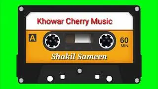 Cheq mitaro ya Phuk mitaro song by Shakil Sameen Yaseen