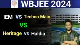 IEM vs Techno Main vs Heritage vs Haldia IT | #wbjee2024