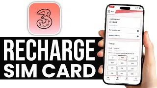 How to Recharge a Three UK SIM Card - Full Guide