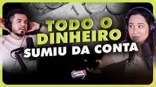 Acordou sem dinheiro na conta | Boletos e Babados - EP45