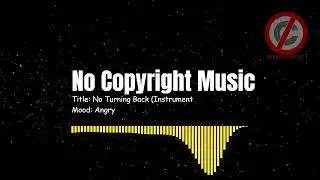Angry Background Music | Best No Copyright Background Music Angry | No Turning Back (Clean) NEFFEX