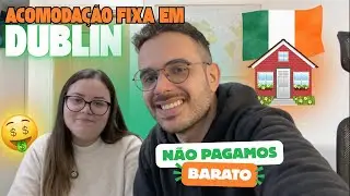 ACOMODAÇÃO FIXA EM DUBLIN: Tour pela nossa casa, e dicas para conseguir a sua!