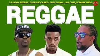 Reggae, Culture, Lovers Rock Mix 2026 Ft Jah Cure, Romain Virgo, Busy Signal n Various Artists
