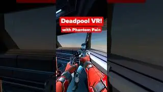 Deadpool VR с Phantom Pain #deadpool #vr #phantompain #funny #gaming #questcreatorpartner