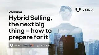 Hybrid Selling, the next big thing&ndash;how to prepare for it