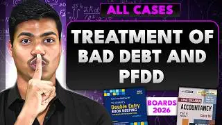 Treatment of Bad and Provision for Doubtful debts | with Journal Entries | Accounts Board exam 2026.