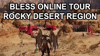 Bless Online Final Test Desert Tour