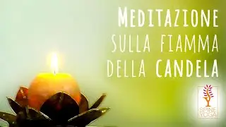 Meditazione sulla fiamma della candela