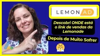 O Segredo do Link de Vendas na Lemonad.  Onde est&aacute; o link de vendas da Lemonad?
