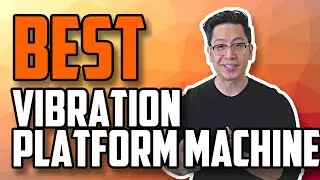 2021 BEST Vibration Platform Machine 2020 | Top 5