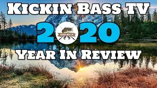 2020 Year In Review - Thanks For An Awesome First Year! Kickin Bass TV
