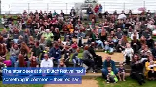 WEB EXTRA: Redhead Festival in the Netherlands