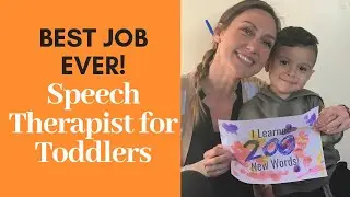 What's it like being an Early Intervention Speech Therapist?