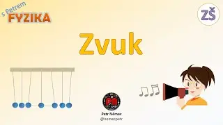 Zvuk - Fyzika 9 ZŠ