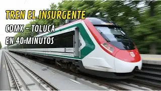 Toluca a CDMX en 40 minutos: &iquest;mito o realidad en 2026?