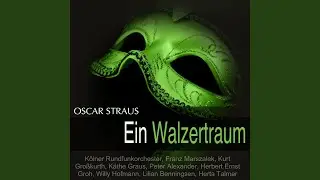 Ein Walzertraum, Act II: Dialog 8 (Helene, Friederike, Franzi)
