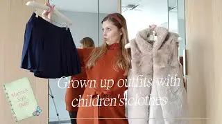 Grown up outfits with children's clothes + try on | Marlene's Style Diary