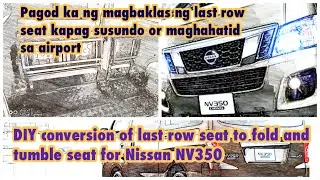 DIY Conversion of last row seat to fold and tumble seat of NV350 (15seater)