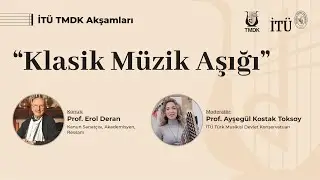 İT&Uuml; TMDK Akşamları | Klasik M&uuml;zik Aşığı