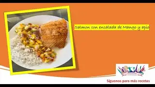 Salmon y ensalada de mango y apio/aguacate
