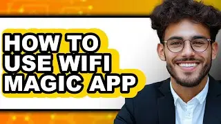 How to Use Wifi Magic App (only Way)