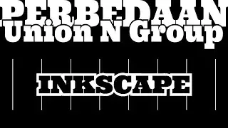 Tutorial Dasar Inkscape Perbedaan Union Dan Group