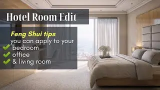 Feng Shui Tips for Small Space Solutions | Hotel Room Edit