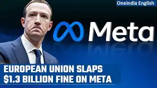 Meta fined &euro;1.2 billion by EU over data privacy | Irish Data Protection Commission | Oneindia News