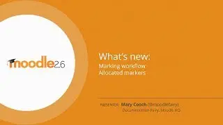 Moodle 2.6 Highlight: Marking workflow and Allocated markers