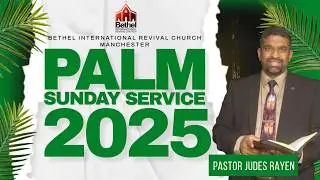 PALM SUNDAY SERVICE 2025 | SERMON BY PASTOR JUDES | BIRC MANCHESTER TAMIL CHURCH | 13 APR 2025