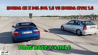 Honda CR X del Sol 1.6 D16Z vs Honda Civic 1.6 Turbo drag race 1/4 mile 🚦🚗 - 4K UHD