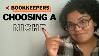 How to Choose a Niche for My Bookkeeping Business