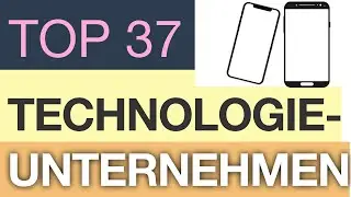 Technologieunternehmen &ndash; TOP 37 | BesserWissen