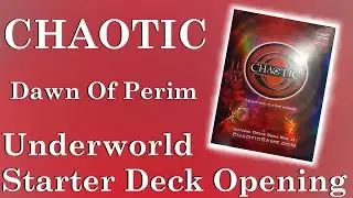Chaotic Dawn of Perim Underworld Starter Deck Opening
