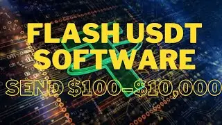 Flash USDT Software | Send $100&ndash;$10,000 Instantly | Free 7-Day Trial!