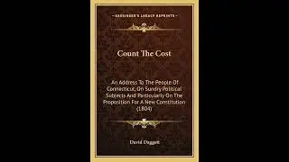 Count The Cost: An Address To The People Of Connecticut, On Sundry Political Subject- Full Audiobook