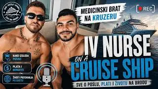 W&W Ep 03: IV Nurse Job Spa | Posao Medicinska Sestra na Kruzeru | Rad na Brodu | Cruise Ships